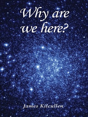 cover image of Why are we here?